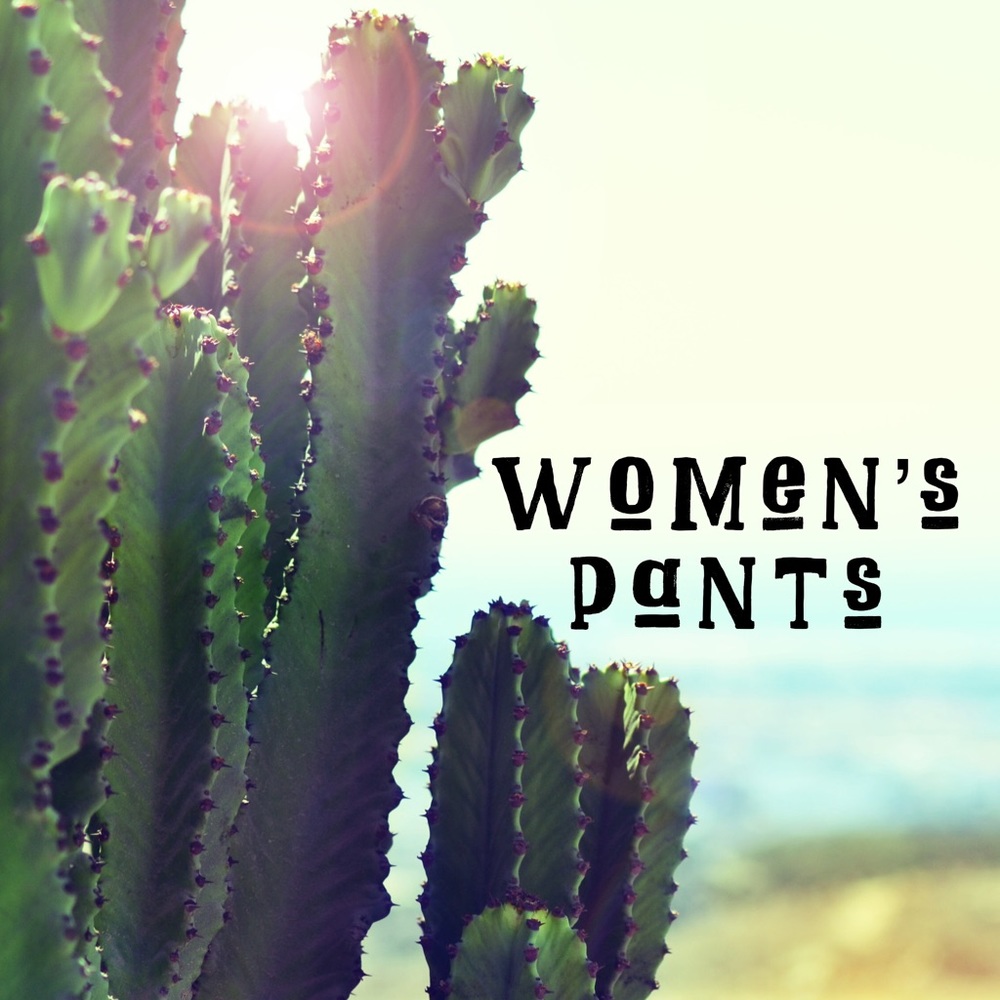 Women’s Pants!